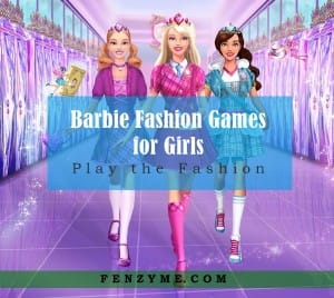 Top 10 Barbie Fashion Games for Girls: Play the Fashion!