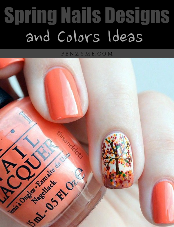 spring nails designs and color ideas