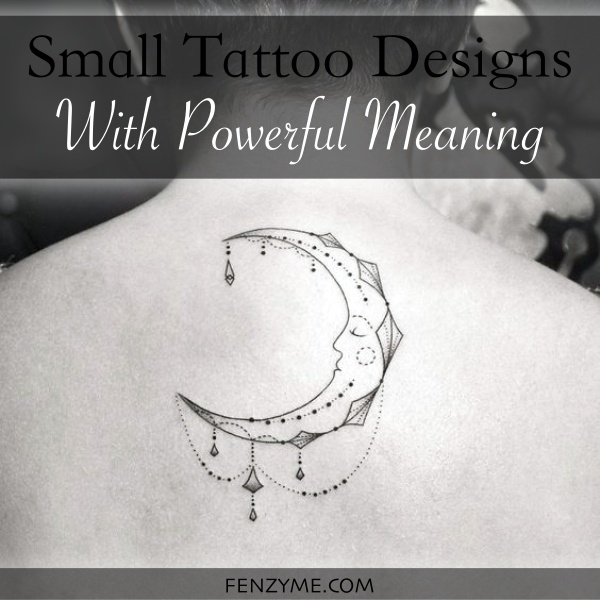 20 Small Tattoo Designs With Powerful Meaning