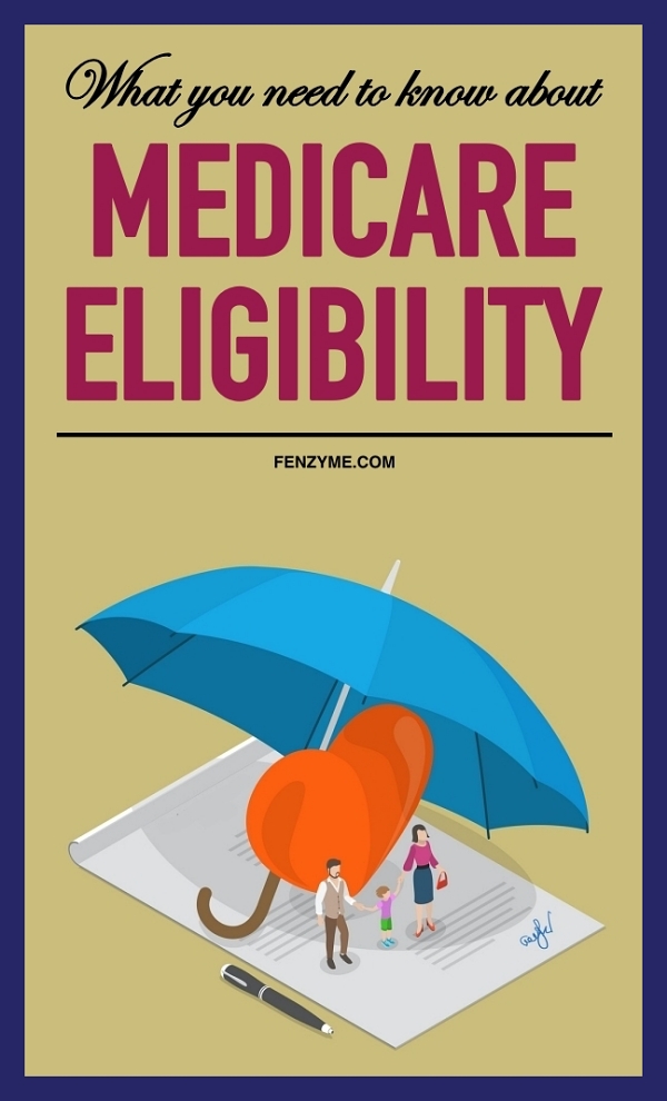The Basics What You Need To Know About Medicare Eligibility  Fashion
