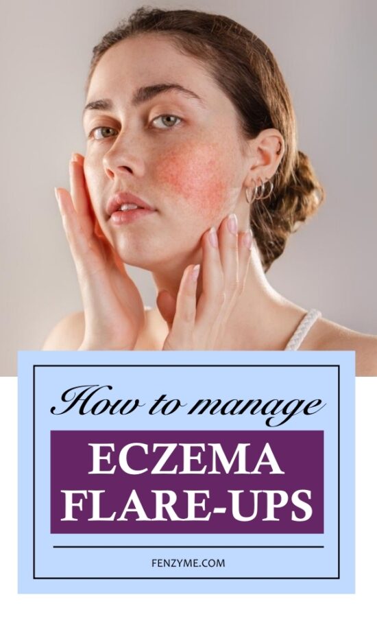 How to Manage Eczema Flareups Fashion Enzyme