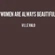 45 Beautiful Women Quotes to Feel the Proud to be a Woman